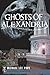 Ghosts of Alexandria Paperb...
