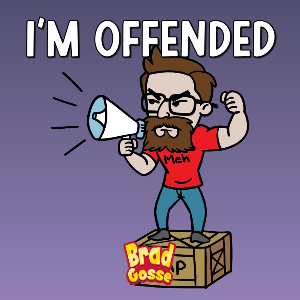 I'm Offended (Rejected Children's Books (Funny Books For Adults))