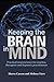 Keeping the Brain in Mind: Practical Neuroscience for Coaches, Therapists, and Hypnosis Practitioners by Shawn Carson (18-Apr-2014) Paperback