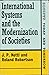 International systems and the modernization of societies: The formation of national goals and attitudes (Society today and tomorrow)