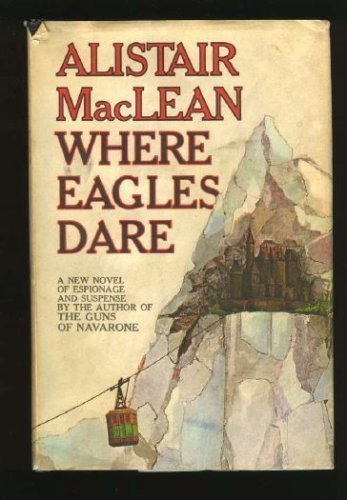 Where Eagles Dare [Hardcover]