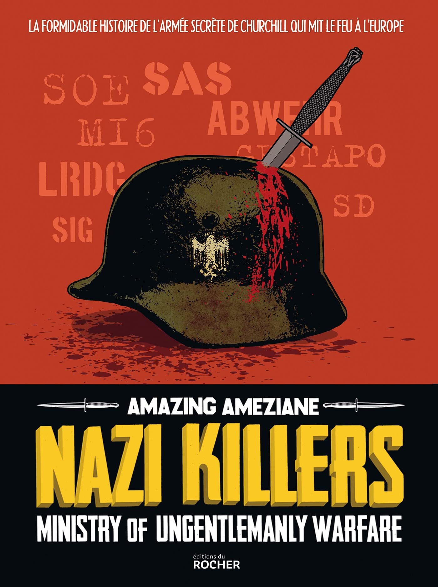 Nazi Killers: Ministry of Ungentlemanly Warfare (French Edition)