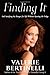 Finding It: And Satisfying My Hunger for Life without Opening the Fridge by Valerie Bertinelli(2013-09-01)