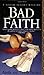 Bad Faith (St. Martin's Minotaur Mysteries)