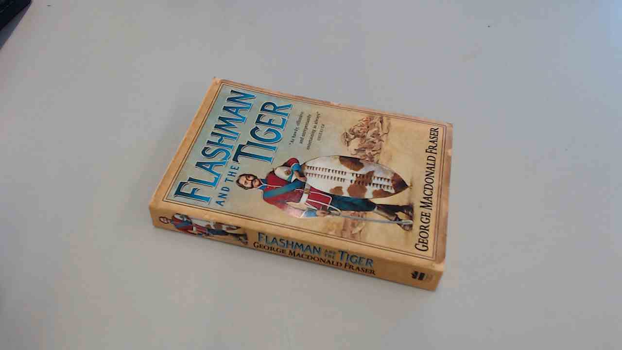 Flashman and the Tiger: And Other Extracts from the Flashman Papers