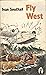 Fly West (Peacock Bks.)