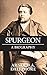 Spurgeon: A New Biography by Arnold A. Dallimore (1985-09-01)