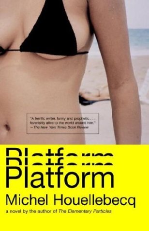 By Michel Houellebecq - Platform (Reprint) (2004-07-28) [Paperback]