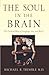The Soul in the Brain: The Cerebral Basis of Language, Art, and Belief by Michael R. Trimble (2013-11-13)