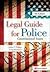 Legal Guide for Police 9th ...