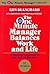 [THE ONE MINUTE MANAGER BALANCES WORK AND LIFE THE ONE MINUTE... by Kenneth H. Blanchard