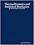 Thermodynamics and Statisti...