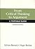 From Critical Thinking to Argument 2e & Documenting Sources in MLA Style: 2009 Update