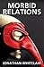 Morbid Relations by Jonathan Whitelaw (2015-03-26)