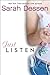 Just Listen (text only) 1st (First) edition by S. Dessen by Sarah Dessen
