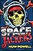 Spacejackers by Huw Powell (2015-06-16)