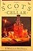 The Scots Cellar: Its Traditional and Lore