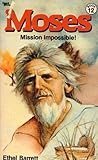 Moses : Mission Impossible! Book 12 Moses : Mission Impossible! Book 12