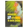 Democracy, Difference and Social Justice