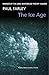 The Ice Age: A Collection of Poems 1st edition by Farley, Paul (2002) Paperback