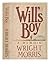 Will's boy: A memoir by Wright Morris (1981-05-03)
