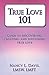 True Love 101: Guide to Discovering, Creating, and Sustaining True Love by Nancy L. Davis (2012-10-18)