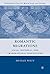 Romantic Migrations: Local, National, and Transnational Dispositions (Nineteenth Century Major Lives and Letters) by M. Wiley (2008-05-19)