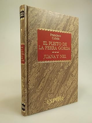 El pleito de la perra gorda; Juana y Nel