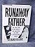 Runaway Father: The True Story of Pat Bennett, Her Daughters and Their Seventeen-Year Search 1st edition by Rashke, Richard L. (1988) Hardcover