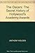 The Oscars: The Secret History of Hollywood's Academy Awards by Anthony Holden (1994-03-03)