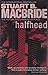Halfhead by Stuart B. MacBride (2010-08-05)