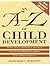 An A-Z of Child Development: From Birth to Five Years