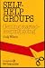 Self-help Groups: Getting Started, Keeping Going