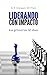 Liderando con Impacto by R. Dominguez