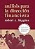An??lisis para la Direcci?3n Financiera (Spanish Edition) by ... by Robert C. Higgins
