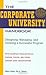 The Corporate University Handbook: Designing, Managing, and Growing a Successful Program: 1st (First) Edition