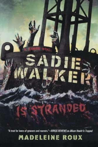 Sadie Walker Is Stranded