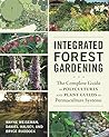 Integrated Forest Gardening: The Complete Guide to Polycultures and Plant Guilds in Permaculture Systems by Wayne Weiseman (1-Sep-2014) Paperback