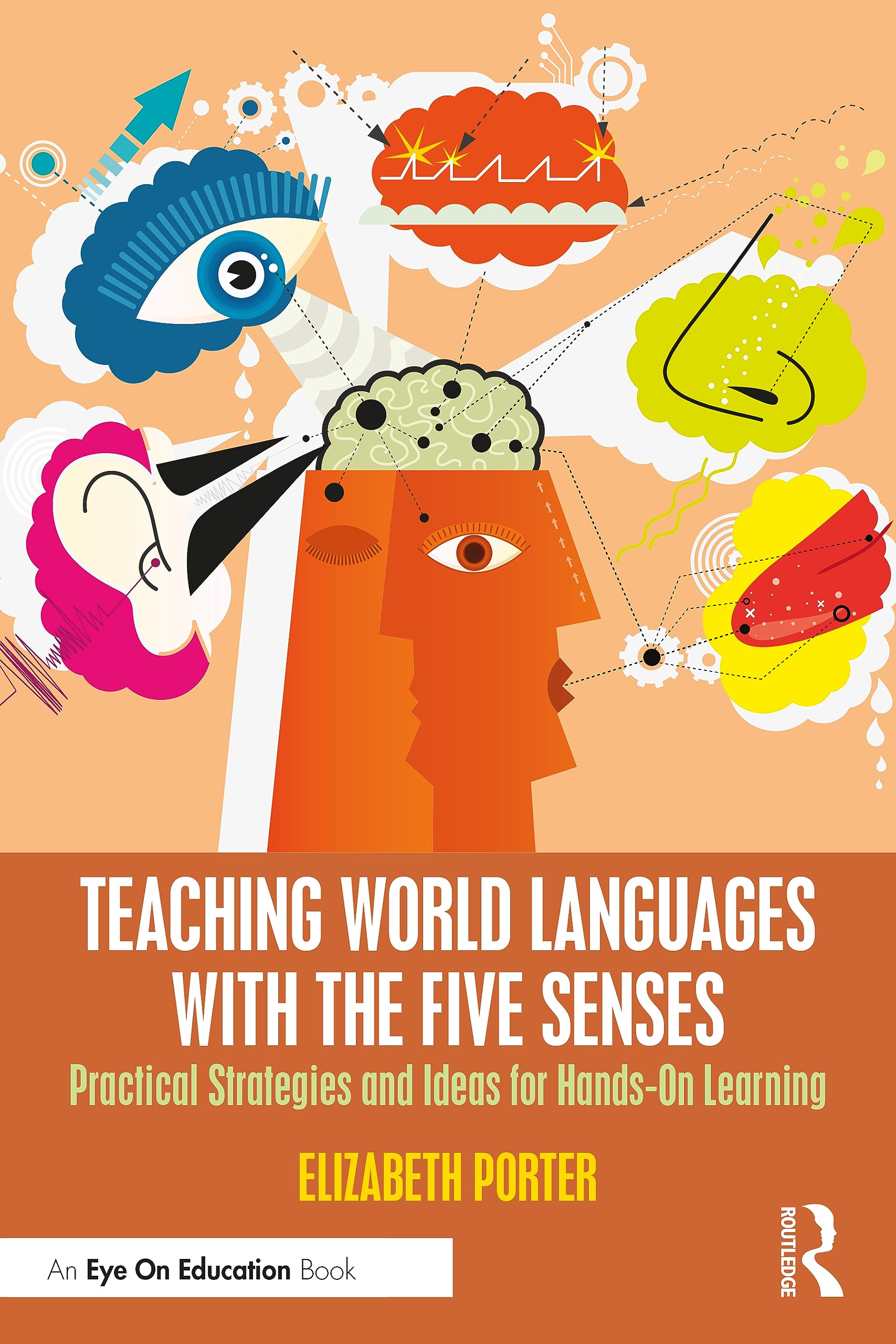 Teaching World Languages with the Five Senses (Eye on Education)