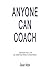 Anyone Can Coach by Sean Mize (2012-03-08)