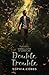 Double Trouble (Sophia Cobbs' Wondrous World of Witchcraft)