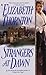 Strangers at Dawn by Elizabeth Thornton (November 02,1999)