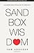 By Tom Asacker Sandbox Wisd...