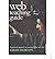 [ Web Teaching Guide: A Practical Approach to Creating Course Web Sites By ( Author ) Oct-2000 Paperback