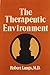 Therapeutic Environment by Robert J. Langs (1979-12-01)