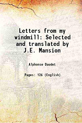 Letters from my windmill Selected and translated by J.E. Mansion [Hardcover]