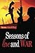 Seasons of Love and War by ...