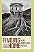 Finding Home: How Americans Prevail by Sally M. Ooms (2013-04-10)