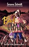 Bad Grains