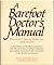 A Barefoot Doctor's Manual